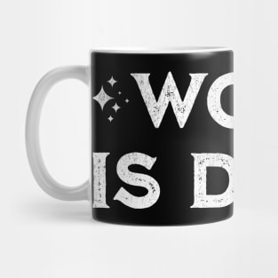 Woke is Dead – Funny Sarcastic Slogan Mug